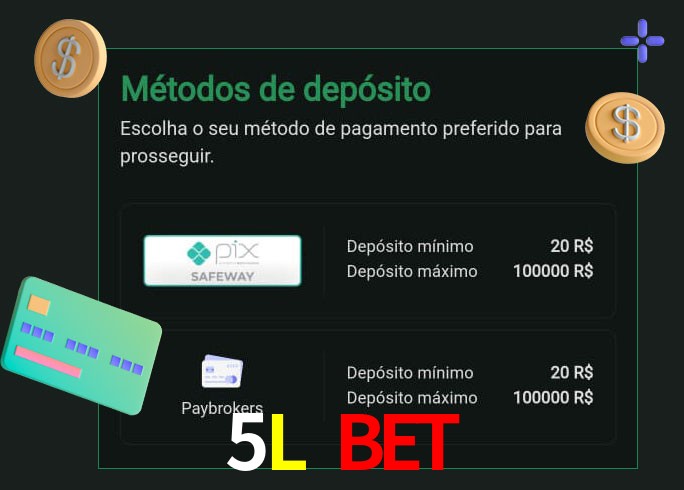 O cassino 5L Bet oferece uma grande variedade de métodos de pagamento
