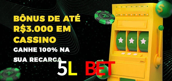 5L Bet melhor bônus de depósito