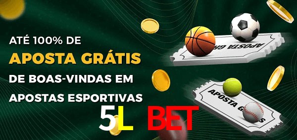 5L Bet Ate 100% de Aposta Gratis